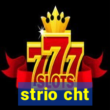 strio cht